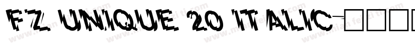 FZ UNIQUE 20 ITALIC字体转换